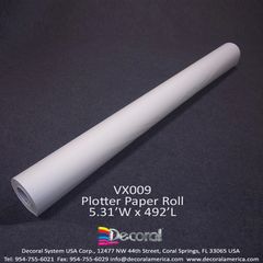VX009 PLOTTER PAPER ROLL (5.31'W X 492'L)